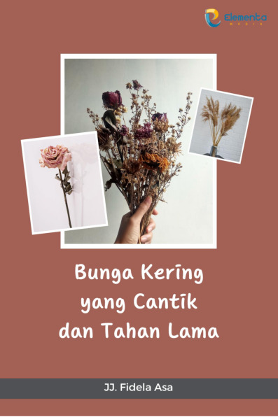 Sampul buku Bunga Kering yang Ca...